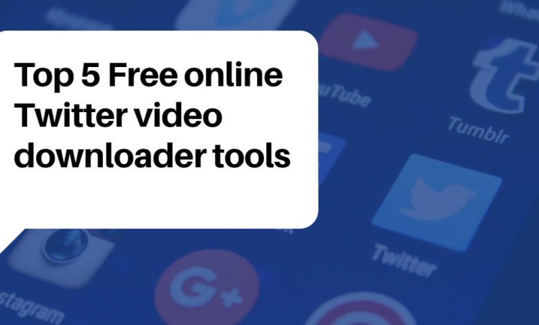 Top 5 free online twitter video downloader tools